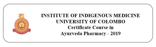 Certificate Course in Ayurveda Pharmacy – 2019