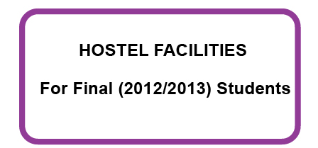 Notice-Hostel Facilities For Final (2012/2013) Students