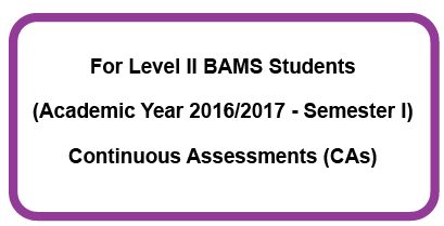 Level II BAMS Students (2016/2017 – Semester I) (CAs)