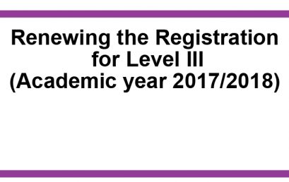 Renewing the Registration  for Level III (Academic year 2017/2018)