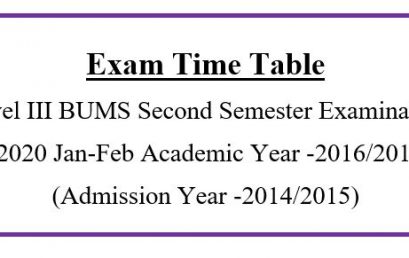Time Table Level III BUMS Second Semester Examination -2020 Jan-Feb Academic Year -2016/2017 (Admission Year -2014/2015)