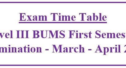 REVISED EXAM TIME TABLE  : Level III BUMS First Semester Examination – March – April 2020