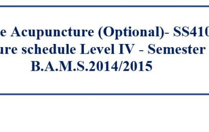 Online Acupuncture (Optional)- SS4103 Lecture schedule Level IV – Semester I B.A.M.S.2014/2015