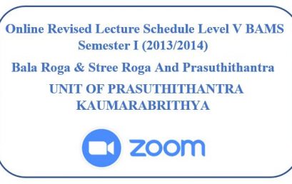 Revised Lecture Schedule Level V BAMS Semester I (2013/2014) Bala Roga & Stree Roga And Prasuthithantra