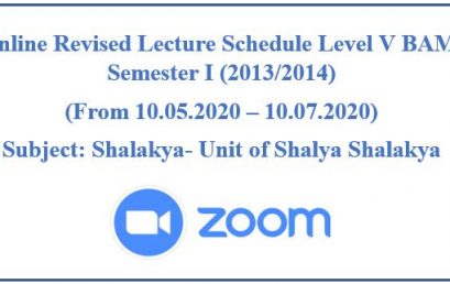 Revised Lecture Schedule Level V BAMS Semester I (2013/2014) -Unit of Shalya Shalakya