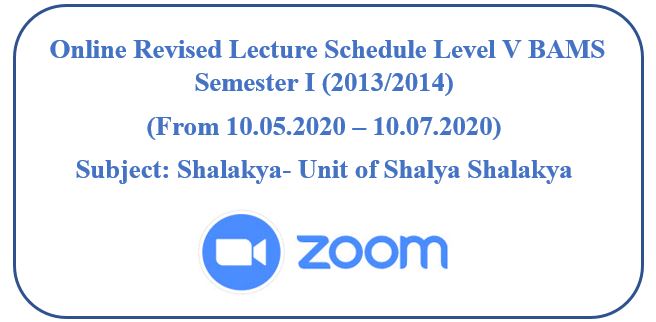 Revised Lecture Schedule Level V BAMS Semester I (2013/2014) -Unit of Shalya Shalakya