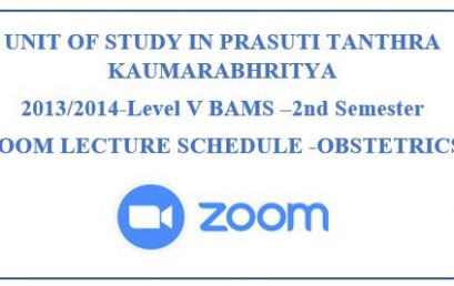 ZOOM LECTURE SCHEDULE -OBSTETRICS : PRASUTI TANTHRA KAUMARABHRITYA 2013/2014-Level V BAMS –2nd Semester
