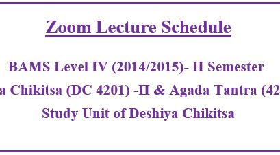 Zoom Lecture Schedule : BAMS Level IV (2014/2015)- II Semester : Study Unit of Deshiya Chikitsa