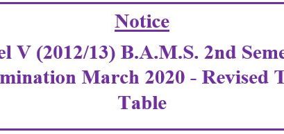 Notice : Level V (2012/13) B.A.M.S. 2nd Semester Examination March 2020 – Revised Time Table