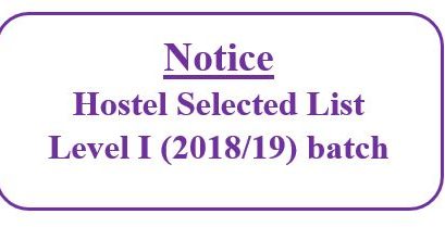 Notice: Hostel Selected List Level I (2018/19) batch
