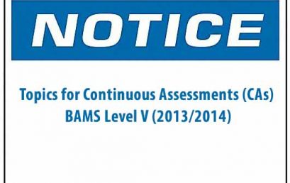 Topics for Continuous Assessments (CAs) BAMS Level V (2013/2014)