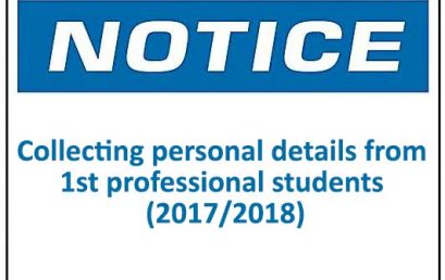 Notice : Collecting personal details from 1st professional students (2017/2018)
