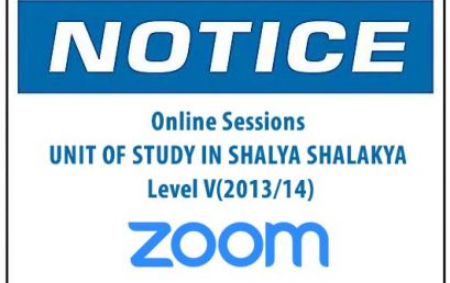 Online Sessions: UNIT OF STUDY IN SHALYA SHALAKYA:Level V(2013/14)