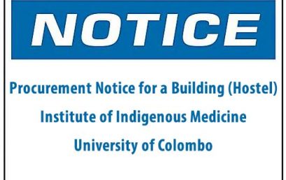 Procurement Notice for a Building (Hostel),Institute of Indigenous Medicine, University of Colombo