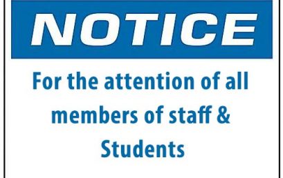 Notice: For the attention of all members of staff & Students