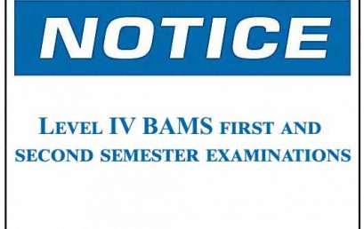 Notice :Level IV BAMS first and second semester supplementary examinations