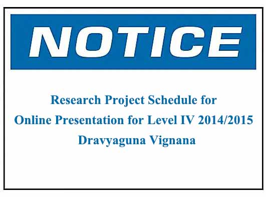 Research Project Schedule for Online Presentation for Level IV 2014/2015 – Dravyaguna Vignana