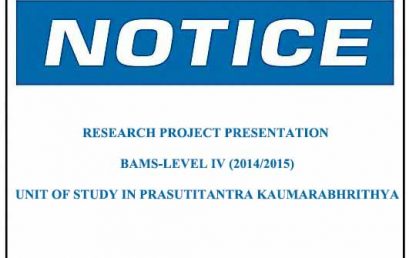 Notice: RESEARCH PROJECT PRESENTATION BAMS- LEVEL IV (2014/2015) UNIT OF STUDY IN PRASUTITANTRA KAUMARABHRITHYA