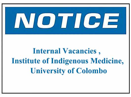 Internal Vacancies , Institute of Indigenous Medicine, University of Colombo
