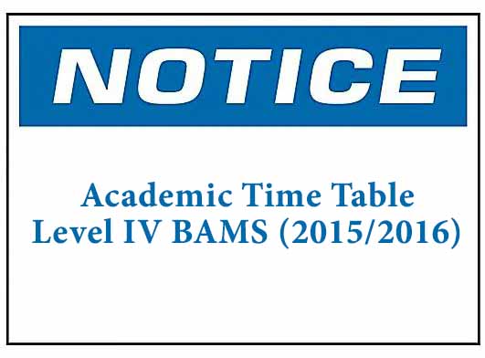Academic Time Table: Level IV BAMS (2015/2016)