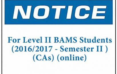 Notice: For Level II BAMS Students (2016/2017 – Semester II )(CAs) (online)