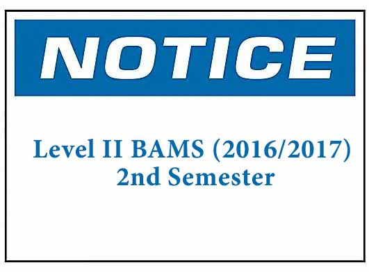 Notice: Level II BAMS (2016/2017) 2nd Semester