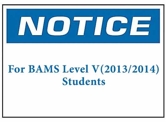 Notice for BAMS Level V (2013/2014) Students