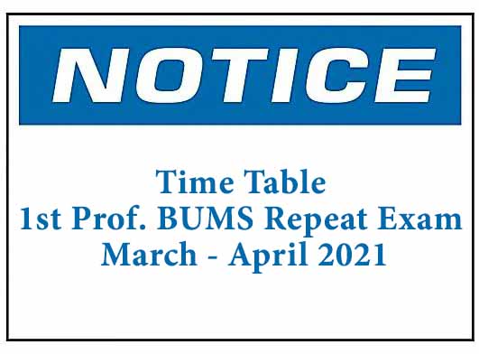 Time Table – First Professional BUMS Repeat Exam March – April 2021