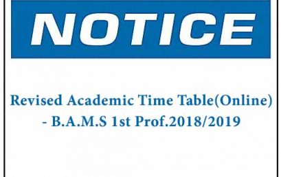 Revised Academic Time Table(Online) – B.A.M.S 1st Prof.2018/2019