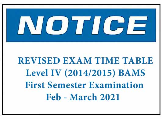Revised Time Table – Level IV BAMS First Semester Examination Feb – March 2021