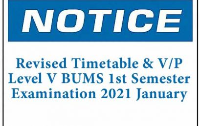 Revised Timetable & V/P: Level V BUMS 1st Semester Examination 2021 January