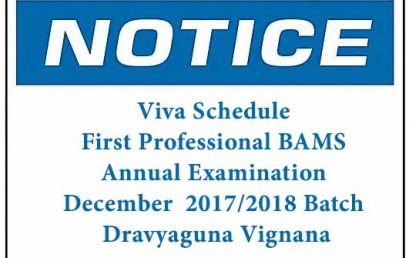 Viva Schedule : First Professional BAMS Annual Examination December  2017/2018 Batch – Dravyaguna Vignana