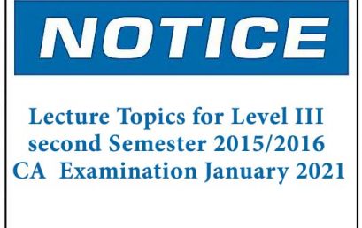 Lecture Topics for Level III second Semester BUMS 2015/2016 CA  Examination January 2021