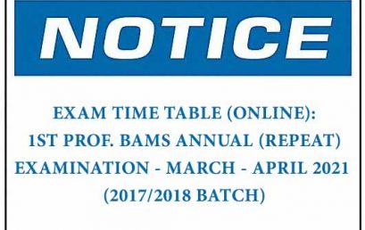 EXAM TIME TABLE (ONLINE): 1st PROF. BAMS ANNUAL (REPEAT) EXAMINATION – MARCH – APRIL 2021 (2017/2018 BATCH)