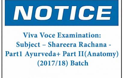 Viva Voce Examination:  Subject – Shareera Rachana -Part1 Ayurveda+ Part II(Anatomy) (2017/18) Batch