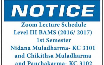 Zoom Lecture Schedule: Level III BAMS (2016/ 2017) First Semester Nidana Muladharma- KC 3101 and Chikithsa Muladharma and Panchakarma- KC 3102