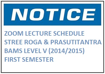 ZOOM LECTURE SCHEDULE – STREE ROGA & PRASUTITANTRA-BAMS LEVEL V (2014/2015) – 1st SEMESTER
