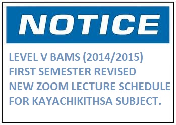 LEVEL V BAMS (2014/2015) FIRST SEMESTER REVISED NEW ZOOM LECTURE SCHEDULE FOR KAYACHIKITHSA SUBJECT
