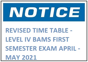 REVISED TIME TABLE -LEVEL IV BAMS FIRST SEMESTER EXAM APRIL – MAY 2021.