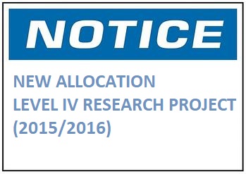 NEW ALLOCATION– LEVEL IV RESEARCH PROJECT (2015/2016)