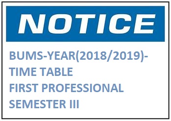 BUMS-YEAR(2018/2019)- TIME TABLE FIRST PROFESSIONAL-SEMESTER III