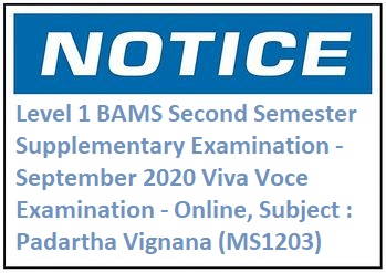 Level 1 BAMS Second Semester Supplementary Examination – September 2020 Viva Voce Examination – Online, Subject : Padartha Vignana (MS1203)