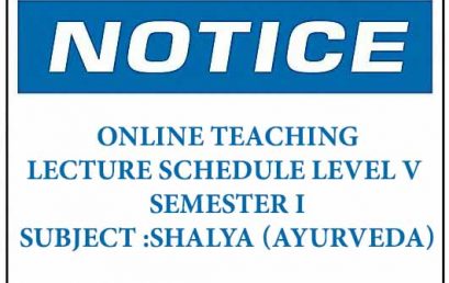 Revised Online Teaching – Lecture Schedule Level V Semester I Subject :Shalya (Ayurveda)