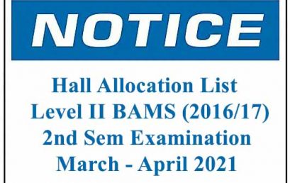 Hall Allocation List – Level II BAMS Second Semester Examination March – April 2021