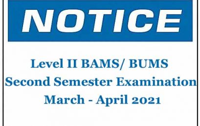 Notice : Level II BAMS/ BUMS Second Semester Examination March – April 2021
