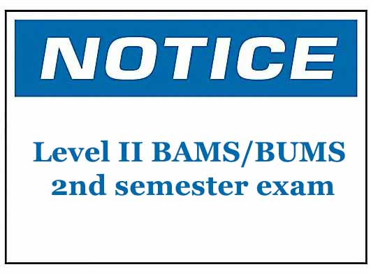 Notices – Level II BAMS/BUMS 2nd semester exam