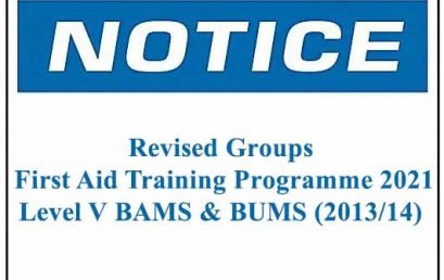 Revised Groups  First Aid Training Programme 2021 Level V BAMS & BUMS (2013/14)