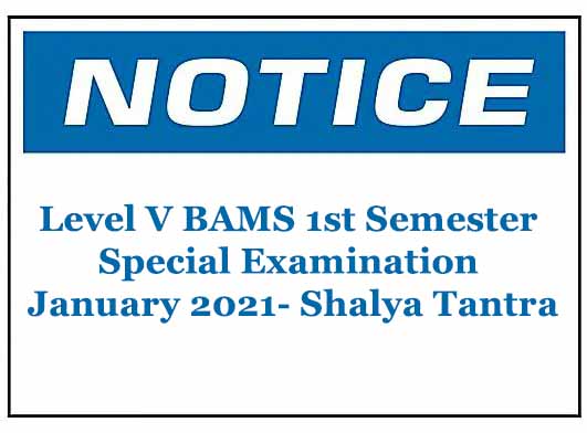 Level V BAMS 1st Semester Special Examination January 2021- Shalya Tantra