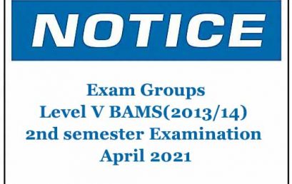 Exam Groups-Level V BAMS(2013/14) 2nd semester Examination April 2021