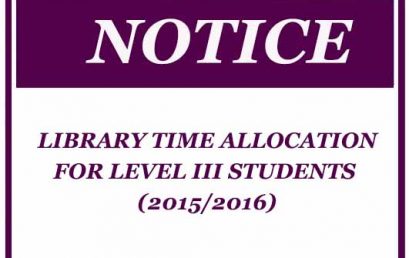 LIBRARY TIME ALLOCATION FOR LEVEL III STUDENTS (2015/2016)